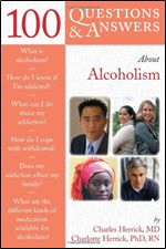 100 Q A About Alcoholism Drug Addiction