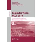 Computer Vision, Part II - ACCV 2010