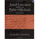 Jewish Literature Between The Bible And The Mishnah, with CD-ROM