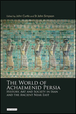 The World of Achaemenid Persia: The Diversity of Ancient Iran